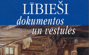 LĪBIEŠI DOKUMENTOS UN VĒSTULĒS