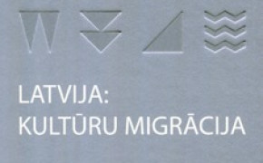 Latvija: kultūru migrācija